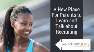A New Place For Parents to Learn and Talk about Recrutiting