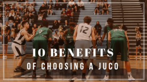 10 Benefit of Choosing a JUCO